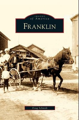 Franklin by Schmidt, Doug
