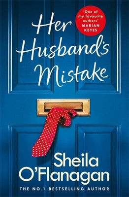 Her Husband's Mistake: Should She Forgive Him? the No. 1 Bestseller by O'Flanagan, Sheila