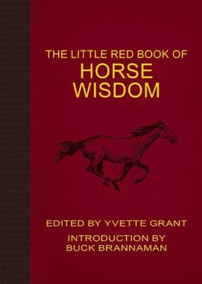The Little Red Book of Horse Wisdom by Grant, Yvette