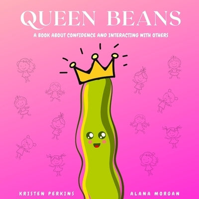 Queen Beans by Perkins, Kristen