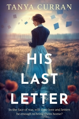 His Last Letter by Curran, Tanya