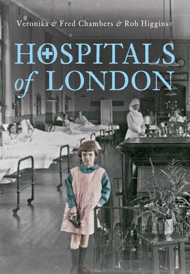 Hospitals of London by Chambers