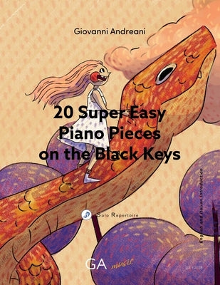 20 Super Easy Piano Pieces on the Black Keys by Andreani, Giovannni