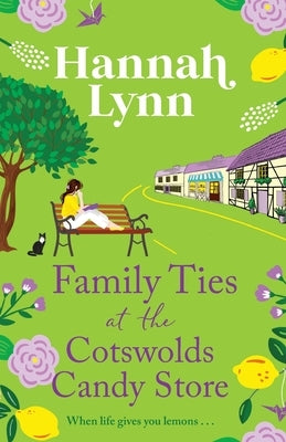 Family Ties at the Cotswolds Candy Store by Lynn, Hannah