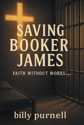 Saving Booker James by Purnell, Billy