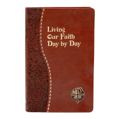 Living Our Faith Day by Day by Serratelli, Arthur J.