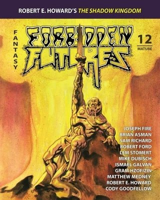 Forbidden Futures 12 by Dubisch, Mike