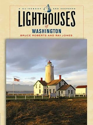 Lighthouses of Washington by Jones, Ray