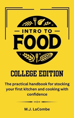 Intro to Food: College Edition by Lacombe, M. J.