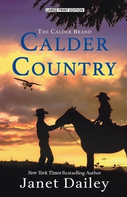 Calder Country by Dailey, Janet