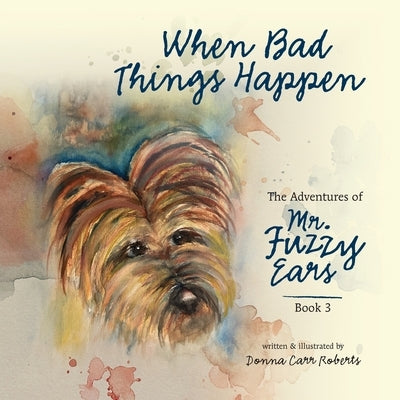 When Bad Things Happen by Roberts, Donna Carr