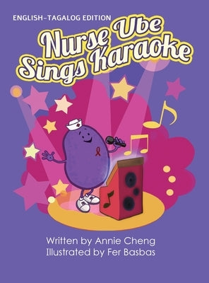 Nurse Ube Sings Karaoke (English-Tagalog Edition) by Cheng, Annie