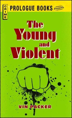 Young and Violent by Packer, Vin