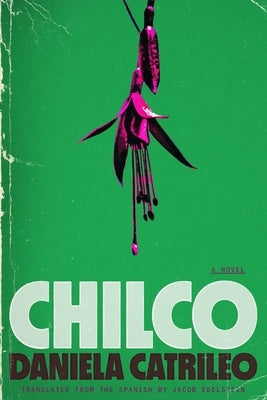 Chilco by Catrileo, Daniela