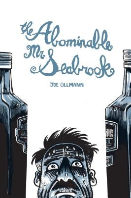 The Abominable Mr. Seabrook by Ollmann, Joe