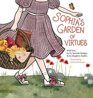 Sophia's Garden of Virtues by Makijan, Narineh