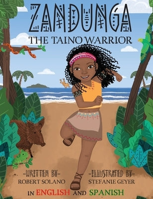 Zandunga: The Taíno Warrior by Solano, Robert