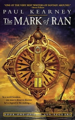 The Mark of Ran: The Mark of Ran: Book One of The Sea Beggars by Kearney, Paul