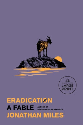 Eradication: A Fable by Miles, Jonathan