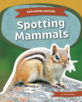 Spotting Mammals by Perdew, Laura
