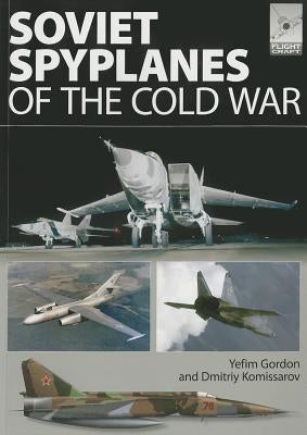 Soviet Spyplanes of the Cold War by Gordon, Yefim