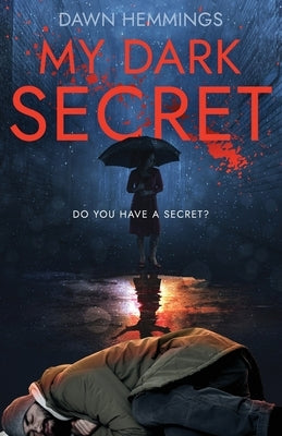 My Dark Secret by Hemmings, Dawn