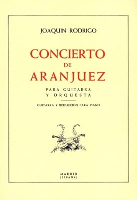 Concierto de Aranjuez: For Guitar and Piano by Rodrigo, Joaquin
