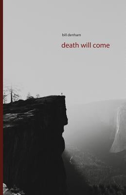 death will come by Denham, Bill