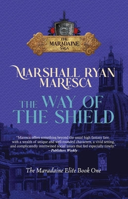 The Way of the Shield by Maresca, Marshall Ryan