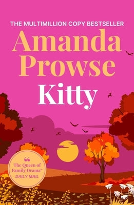 Kitty: A Heart-Warming Story about Second Chance Romance, Previously Titled 'How to Fall in Love Again' by Prowse, Amanda