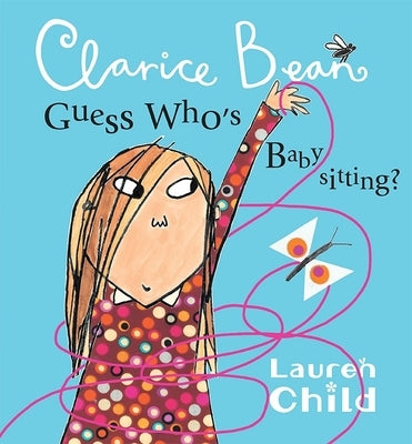 Clarice Bean, Guess Who's Babysitting by Child, Lauren
