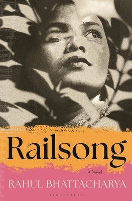 Railsong by Bhattacharya, Rahul