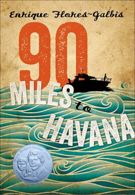 90 Miles to Havana by Flores-Galbis, Enrique
