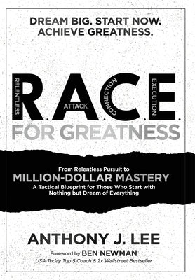 R.A.C.E. for Greatness by Lee, Anthony