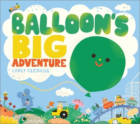 Balloon's Big Adventure by Gledhill, Carly