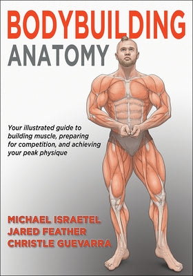 Bodybuilding Anatomy by Israetel, Michael