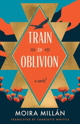 Train to Oblivion by MillÃ¡n, Moira