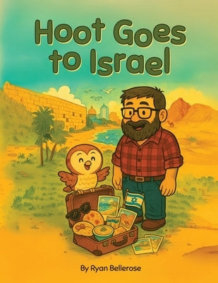 Hoot Goes to Israel by Bellerose, Ryan