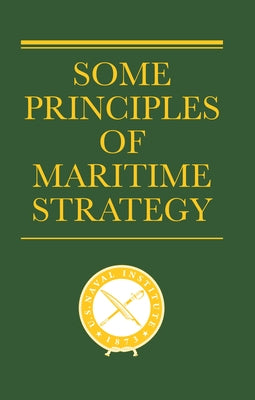 Some Principles of Maritime Strategy by Corbett, Julian S.