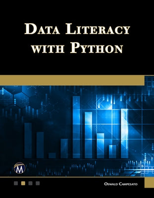Data Literacy with Python by Campesato, Oswald
