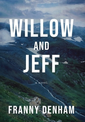 Willow and Jeff by Denham, Franny