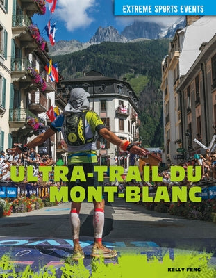 Ultra-Trail Du Mont-Blanc by Feng, Kelly