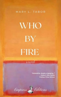 Who by Fire by Tabor, Maryl