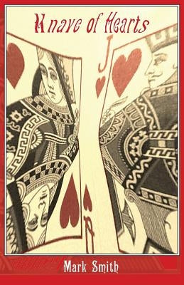 Knave of Hearts by Smith, Mark
