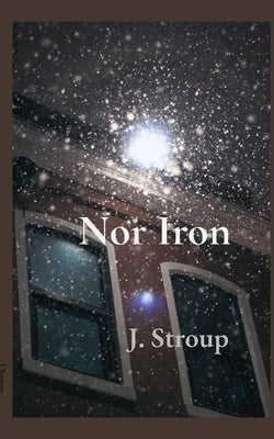 Nor Iron by Stroup, J.