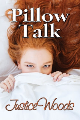 Pillow Talk by Woods, Justice