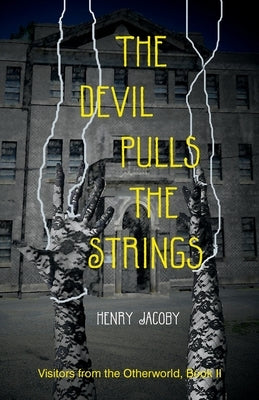 The Devil Pulls the Strings by Jacoby, Henry