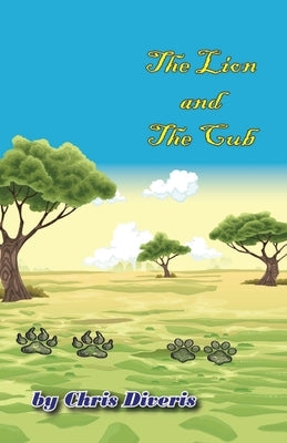The Lion and the Cub by Diveris, Chris