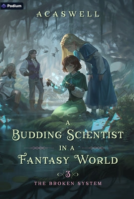 The Broken System: An Isekai Litrpg by Acaswell