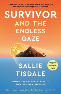 Survivor and the Endless Gaze by Tisdale, Sallie